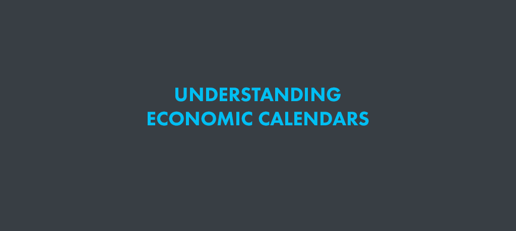 Understand Economic Calendars