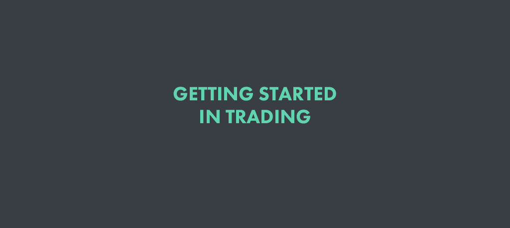 Getting Started in Trading